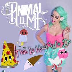The Animal In Me : This Is How We Do